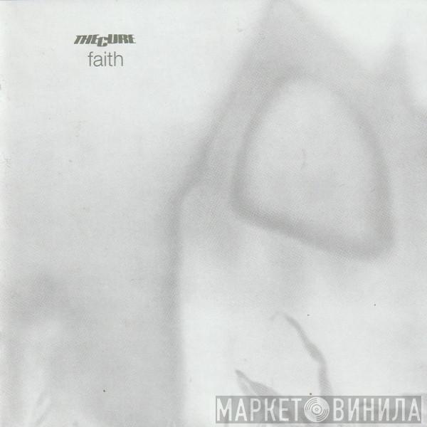  The Cure  - Faith