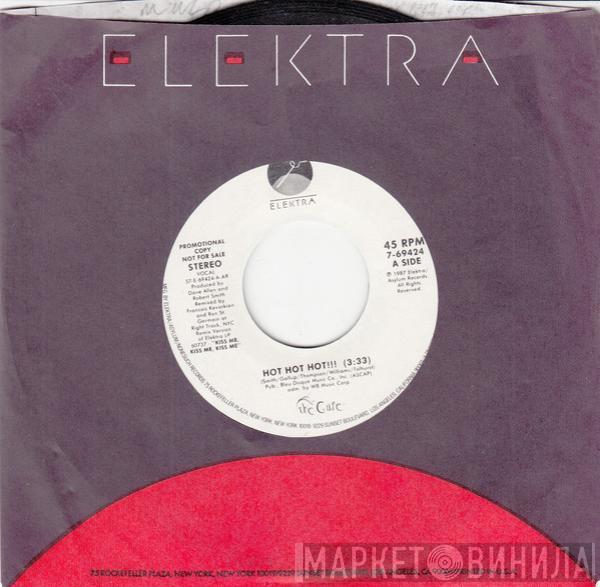  The Cure  - Hot Hot Hot!!!