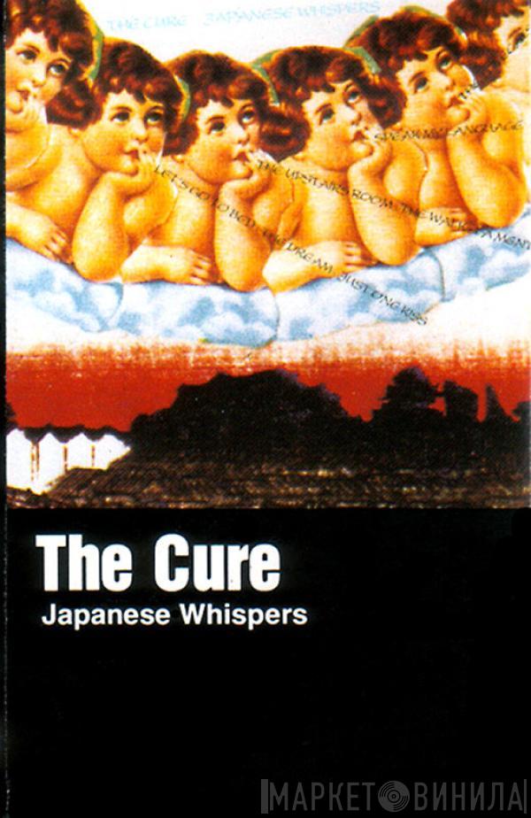  The Cure  - Japanese Whispers