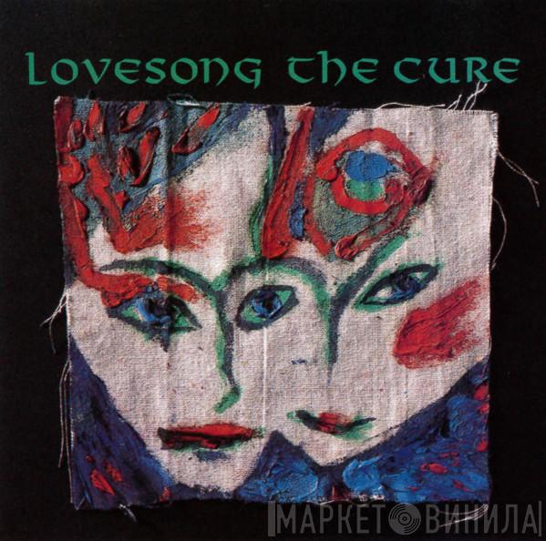  The Cure  - Lovesong