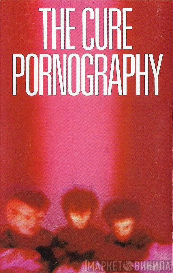 The Cure - Pornography
