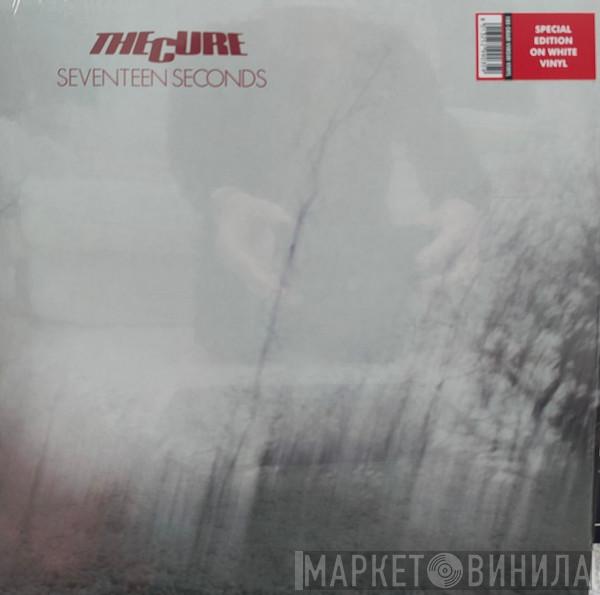  The Cure  - Seventeen Seconds