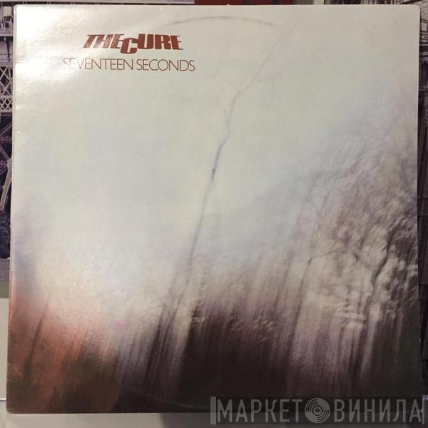  The Cure  - Seventeen Seconds