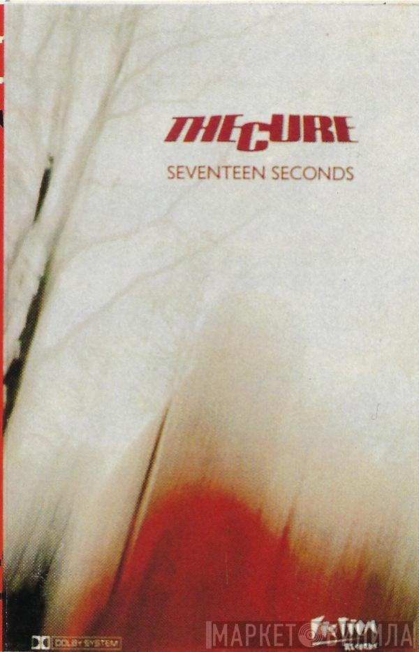  The Cure  - Seventeen Seconds