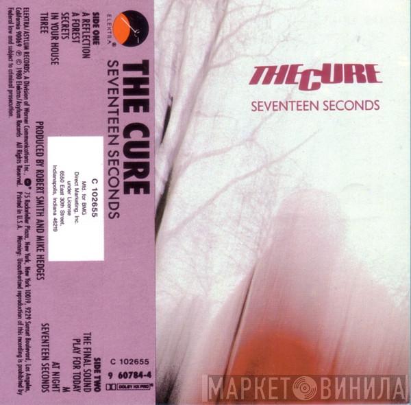  The Cure  - Seventeen Seconds