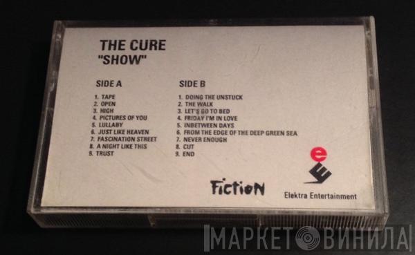  The Cure  - Show
