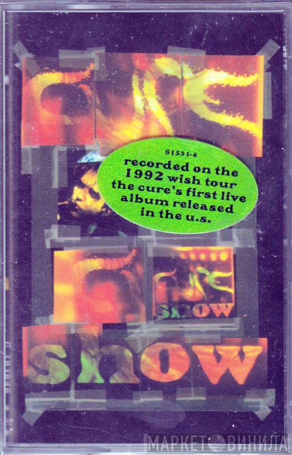  The Cure  - Show