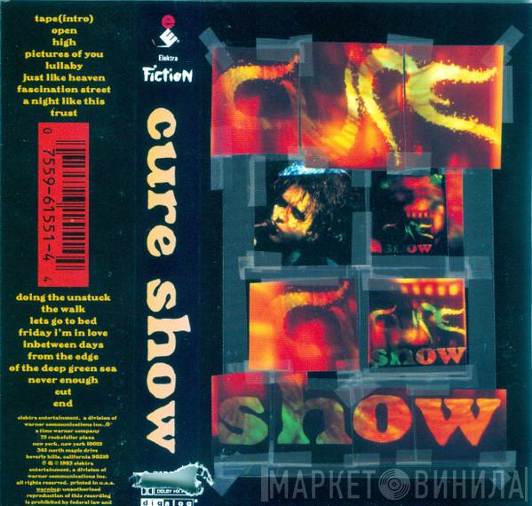  The Cure  - Show