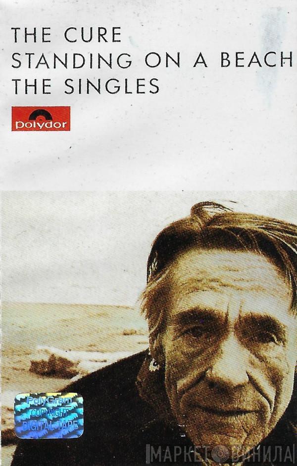  The Cure  - Standing On A Beach • The Singles
