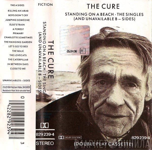  The Cure  - Standing On A Beach - The Singles (And Unavailable B-Sides)