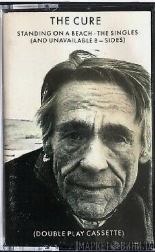  The Cure  - Standing On A Beach - The Singles