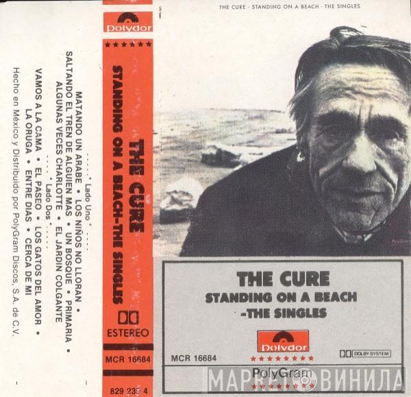  The Cure  - Standing On A Beach - The Singles
