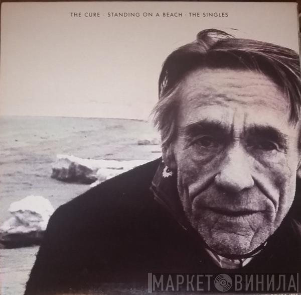  The Cure  - Standing On A Beach - The Singles