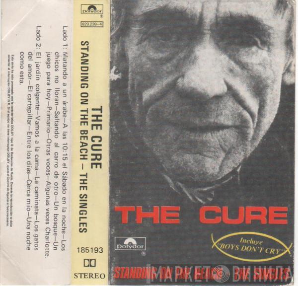  The Cure  - Standing On The Beach - The Singles