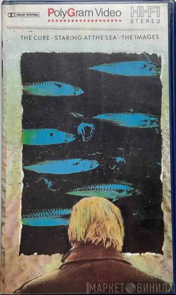  The Cure  - Staring At The Sea · The Images