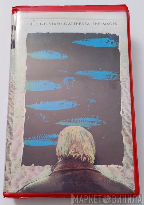  The Cure  - Staring At The Sea • The Images