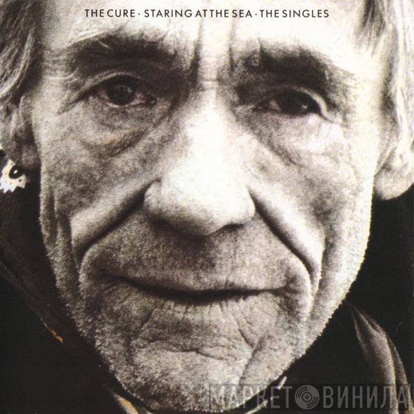  The Cure  - Staring At The Sea · The Singles