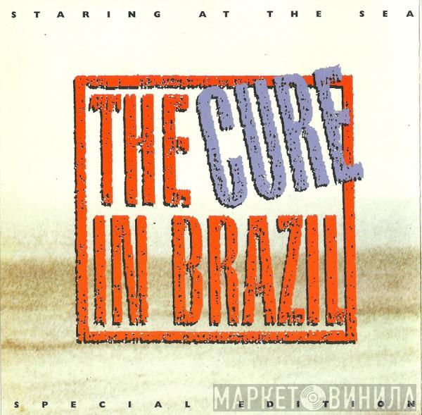  The Cure  - Staring At The Sea - The Singles (The Cure In Brazil)