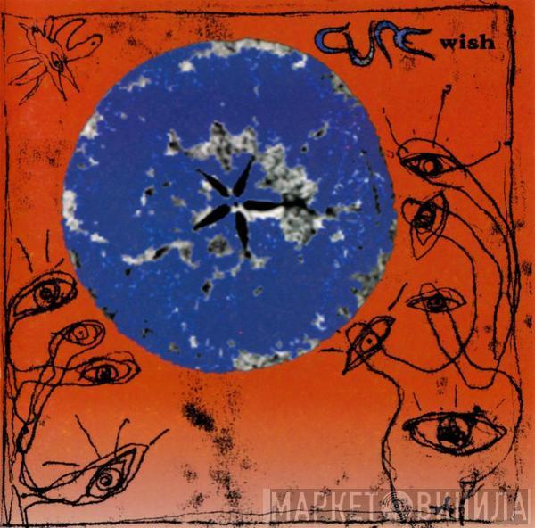  The Cure  - Wish