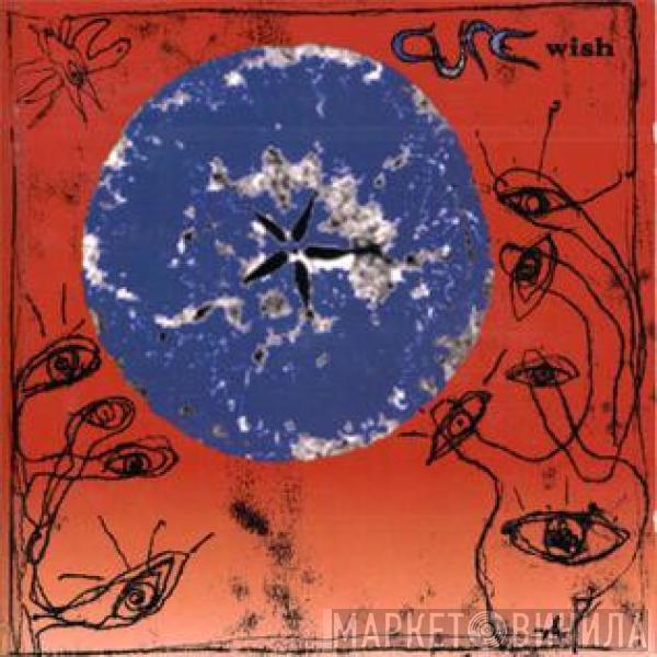  The Cure  - Wish