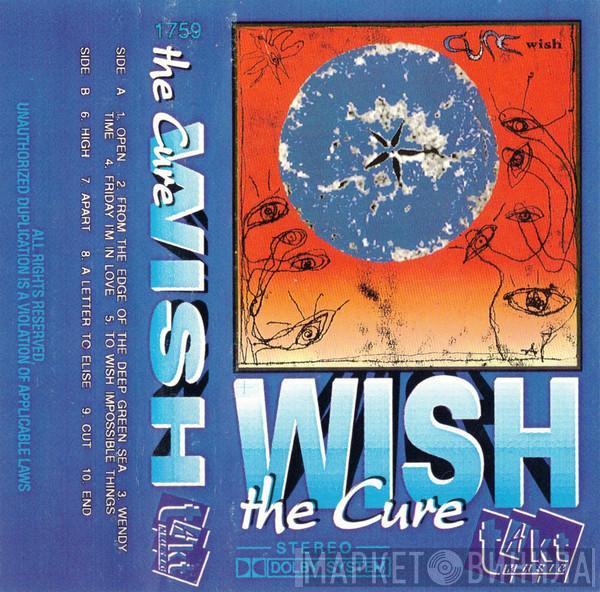  The Cure  - Wish