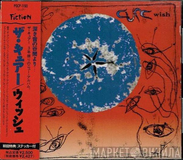  The Cure  - Wish