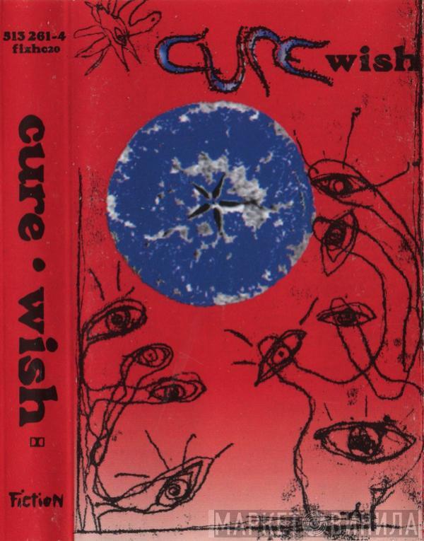  The Cure  - Wish