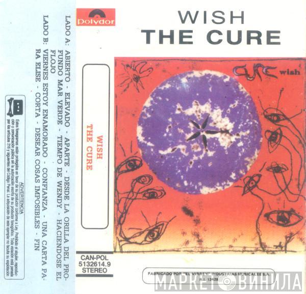  The Cure  - Wish