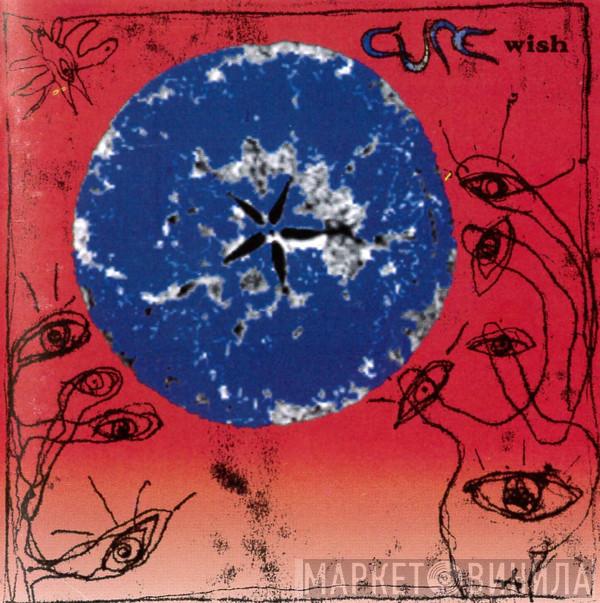  The Cure  - Wish