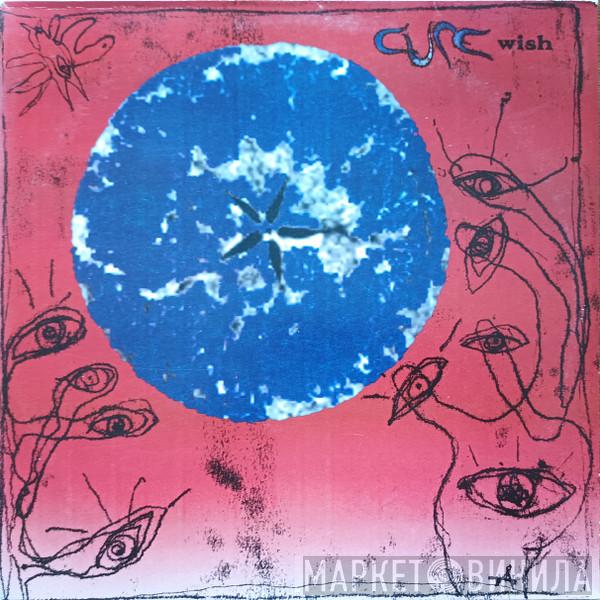  The Cure  - Wish