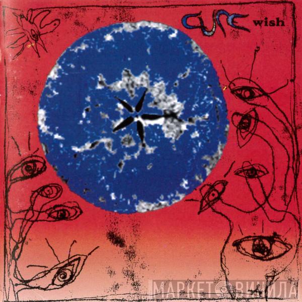  The Cure  - Wish