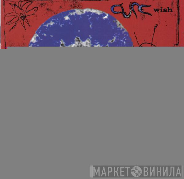  The Cure  - Wish