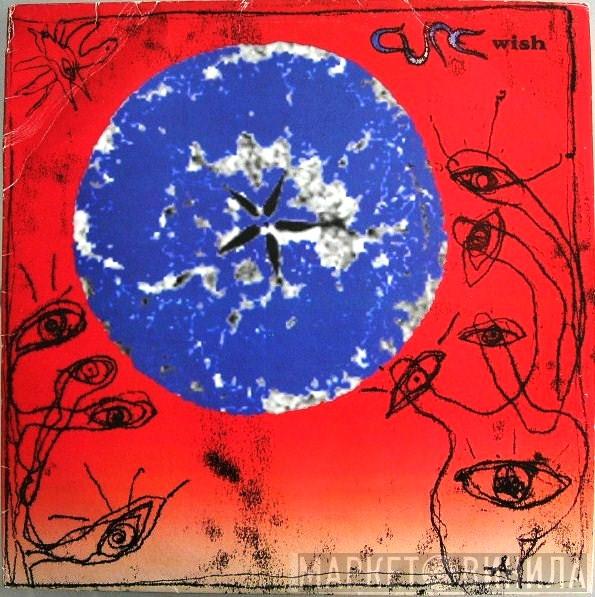  The Cure  - Wish