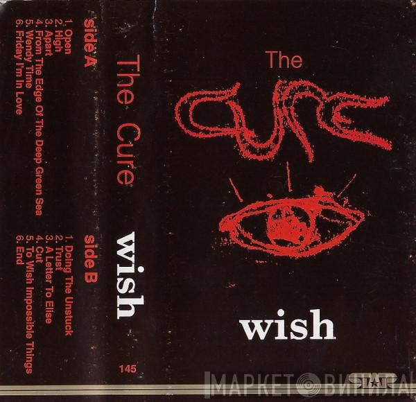  The Cure  - Wish