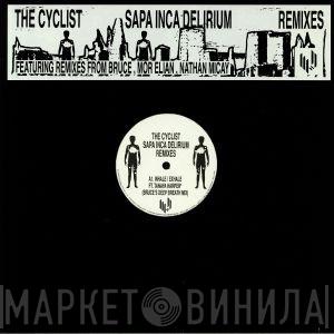 The Cyclist - Sapa Inca Delirium Remixes