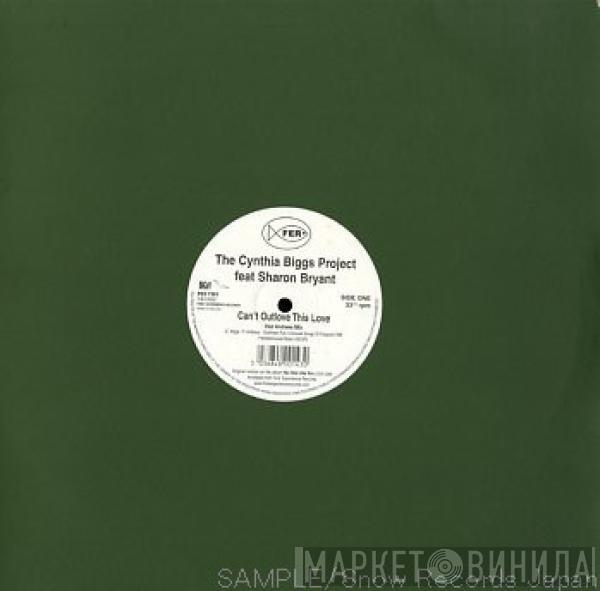 The Cynthia Biggs Project, Sharon Bryant - Can't Outlove This Love / You're The One