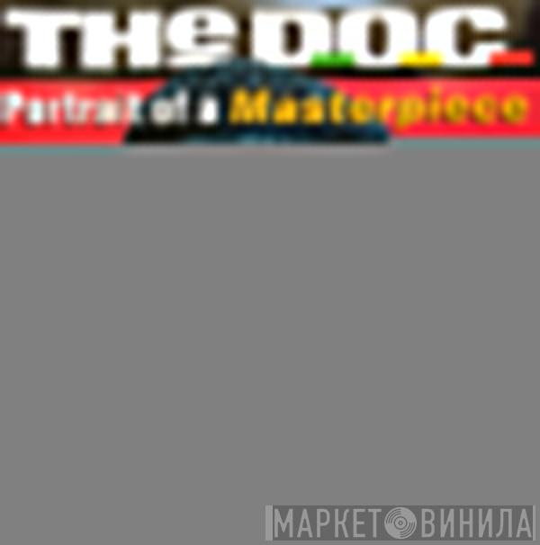 The D.O.C. - Portrait Of A Masterpiece