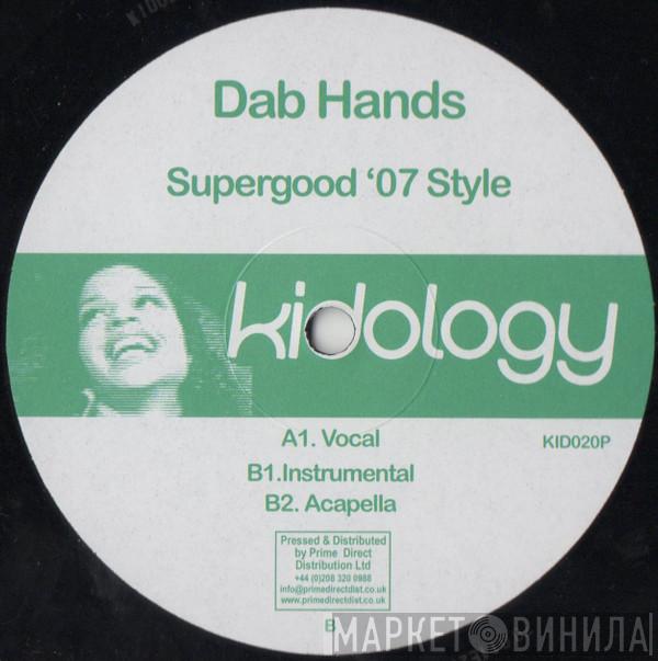  The Dab Hands  - Supergood '07 Style