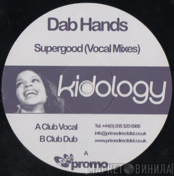 The Dab Hands - Supergood (Vocal Mixes)
