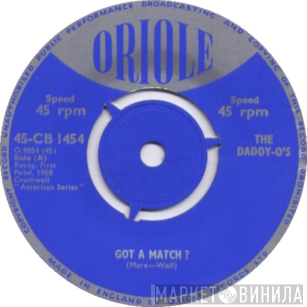 The Daddy-O's - Got A Match?