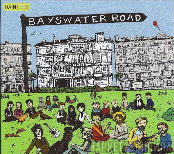 The Daintees - Bayswater Road