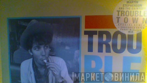  The Daintees  - Trouble Town