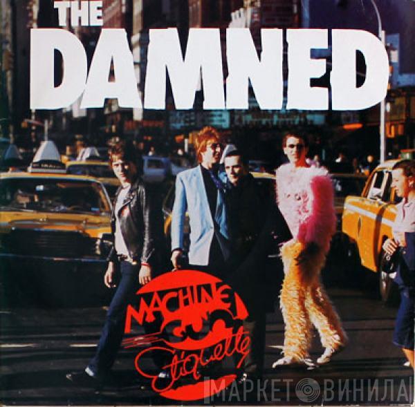  The Damned  - Machine Gun Etiquette