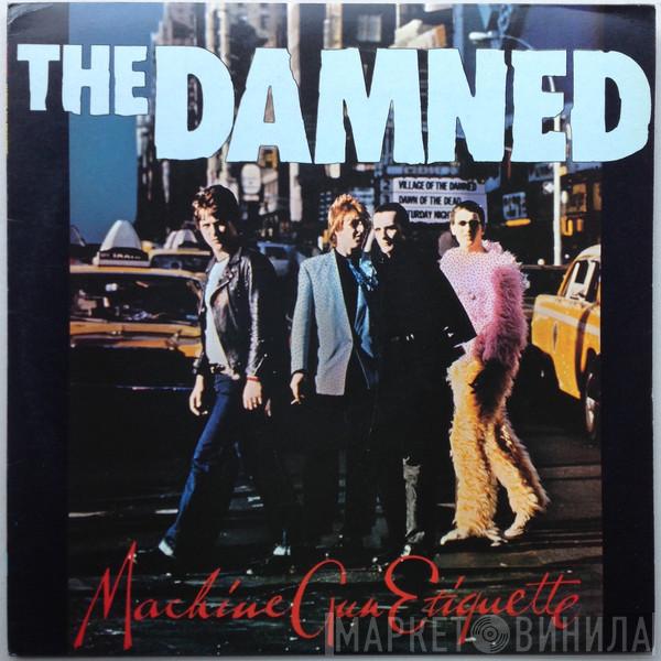  The Damned  - Machine Gun Etiquette