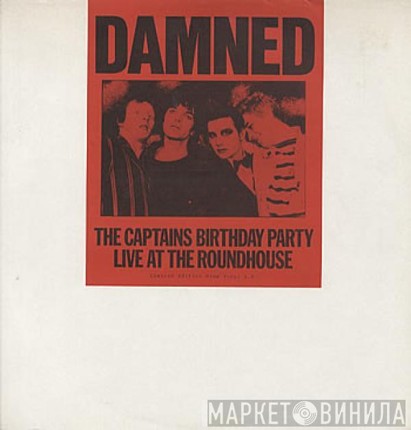  The Damned  - The Captains Birthday Party - Live At The Roundhouse