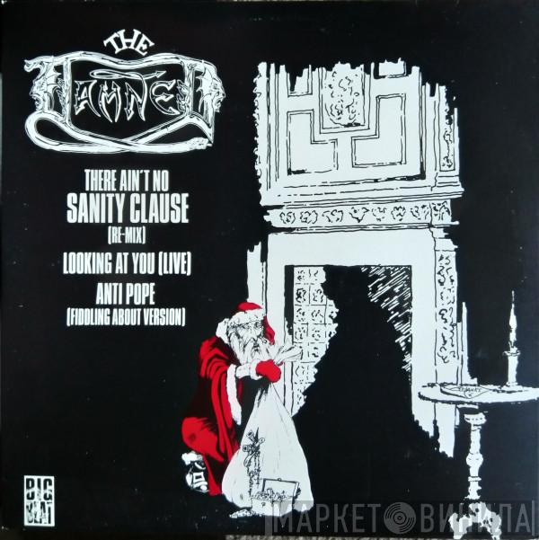  The Damned  - There Ain't No Sanity Clause