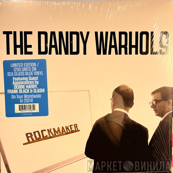 The Dandy Warhols - Rockmaker