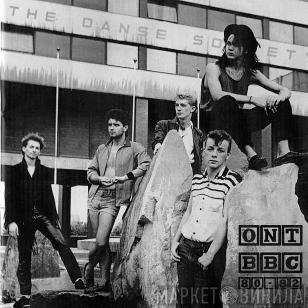 The Danse Society - ONT BBC 80​-​82