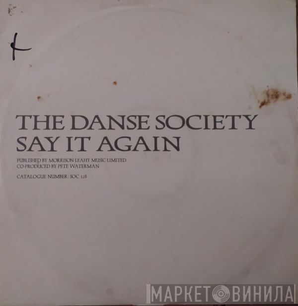 The Danse Society - Say It Again