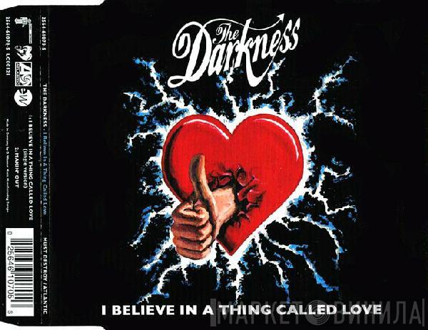  The Darkness  - I Believe In A Thing Called Love